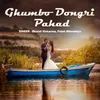 About Ghumbo Dongri Pahad Song